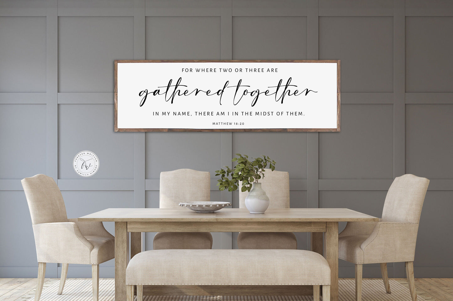 Gathered Together Scripture, Rustic Farmhouse house, handmade sign, by Forever Written