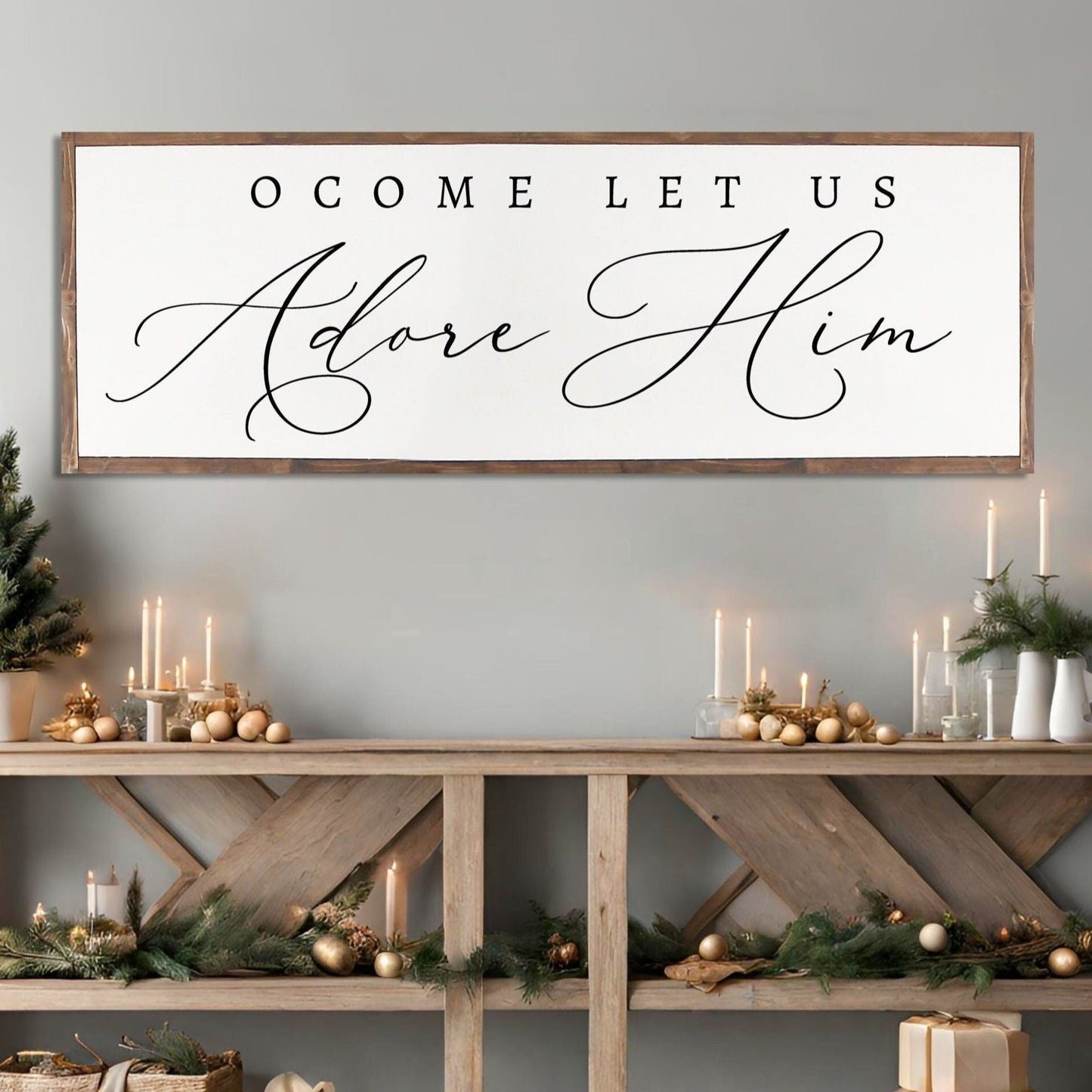 O Come Let Us Adore Him Christmas Wood Sign