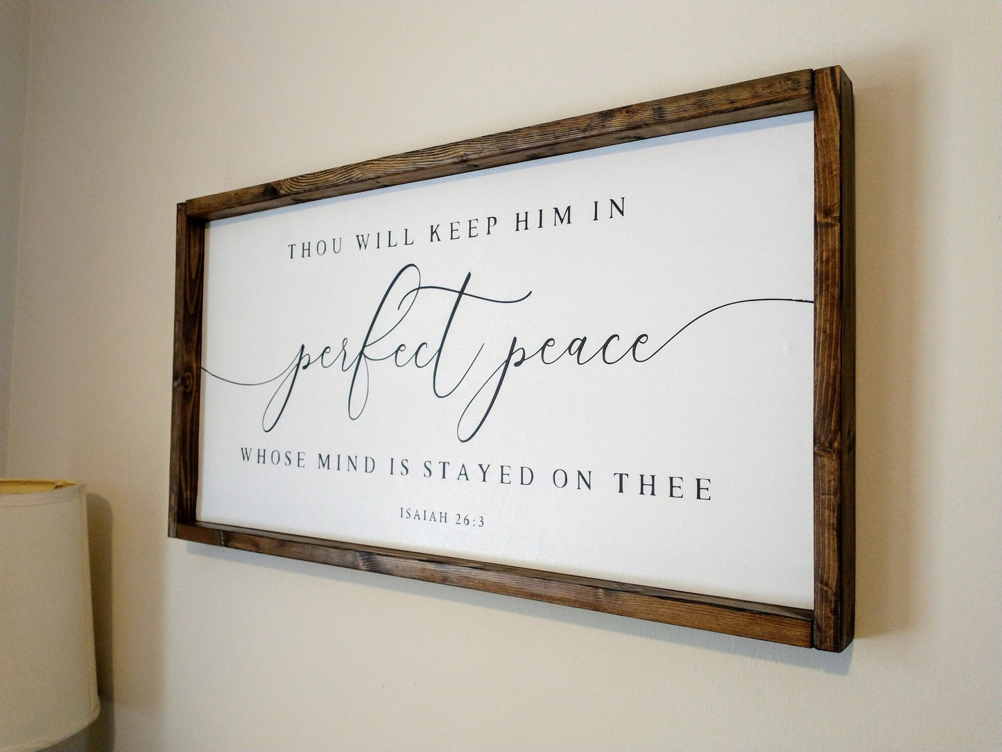 Thou Will Keep Him in Perfect Peace, Whose Mind is Stayed on Thee" Philippians 4:8 Rustic Wood Sign - Forever Written